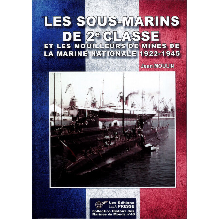 2nd Class Submarines and Minelayers of the French Navy 1922–1945