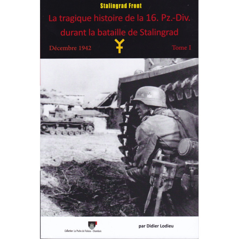 The Tragic History of the 16. Pz.-Div. during...