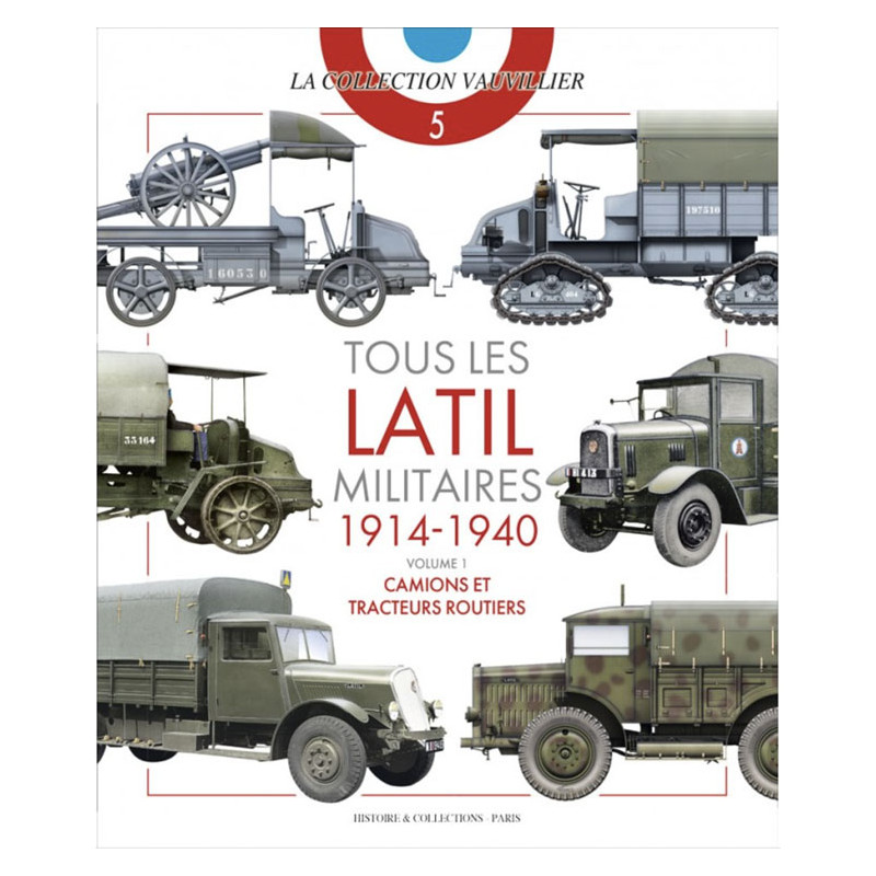 ALLE MILITAIRE LATIL-VOERTUIGEN 1914-1940 -...