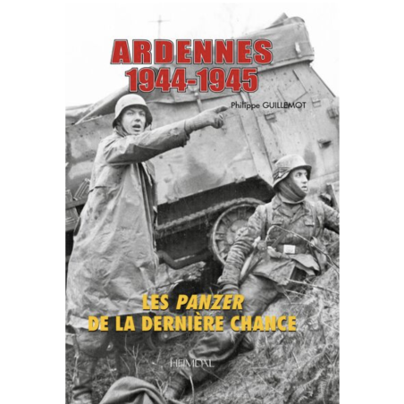 Die Ardennenoffensive 1944–1945 – Die Panzer der letzten Chance