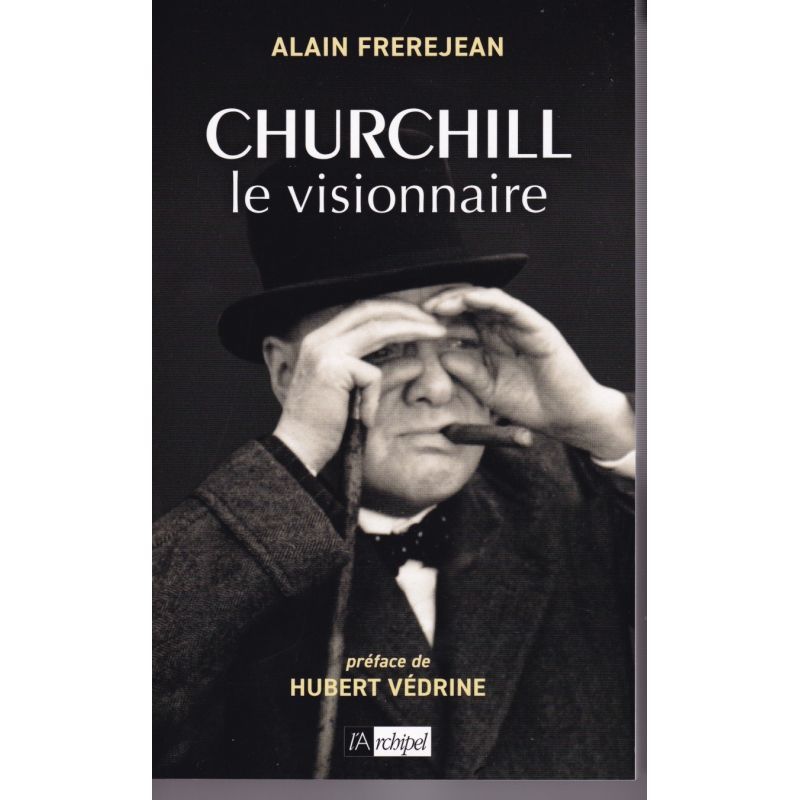 Churchill le Visionnaire