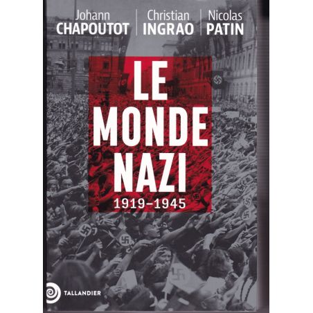 Le Monde Nazi - 1919-1945