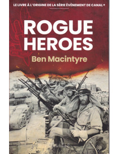 ROGUE HEROES - De heroïsche sage van het SAS, Special Air...