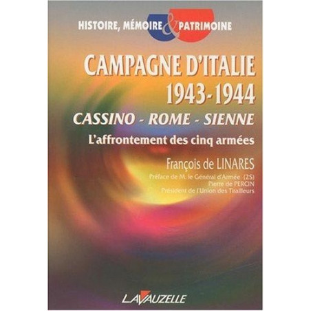 Italienfeldzug 1943–1944 – Cassino-Rom-Siena, das Aufeinanderprallen der fünf Armeen