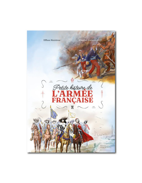 Petite Histoire de l'Armée Française