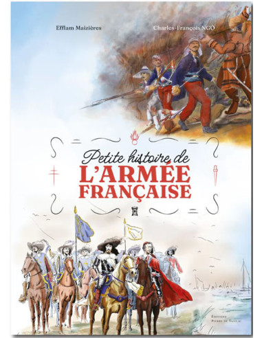 Petite Histoire de l'Armée Française