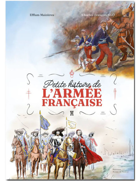 Petite Histoire de l'Armée Française