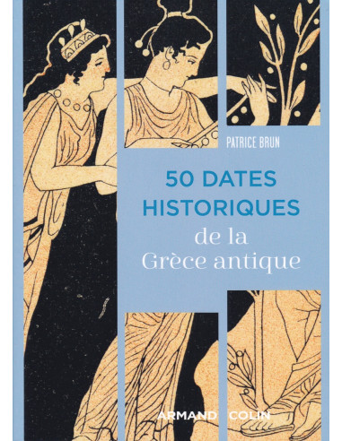 50 Dates Historiques De La Grèce Antique
