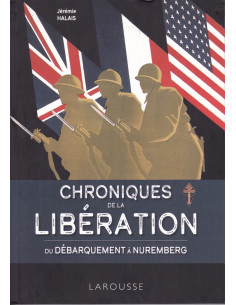Chronicles of the Liberation – From the Landings to...