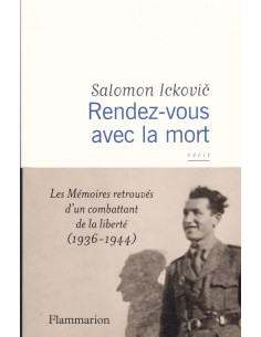 Rendez-Vous avec La Mort - Teruggevonden memoires van een...