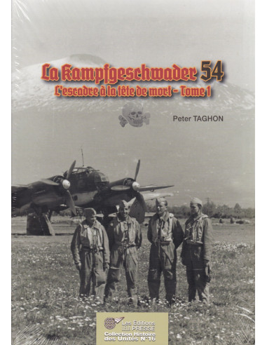 La Kampfgeschwader 54. L'escadre à la Tête De...