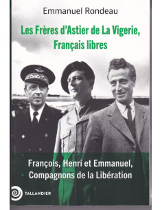 De gebroeders d'Astier in het Verzet - François, Henri en...
