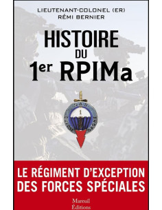 History of the 1er RPIMa - The Exceptional Regiment of...