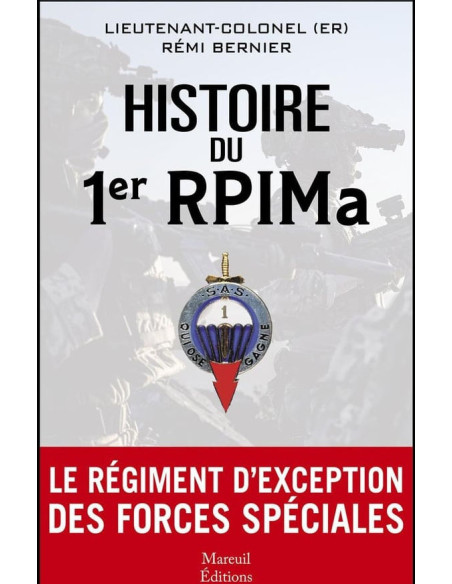 Histoire du 1er RPIMa - Le Régiment d'Exception des Forces Spéciales