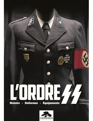 De SS-Orde - Geschiedenis - Uniformen -...