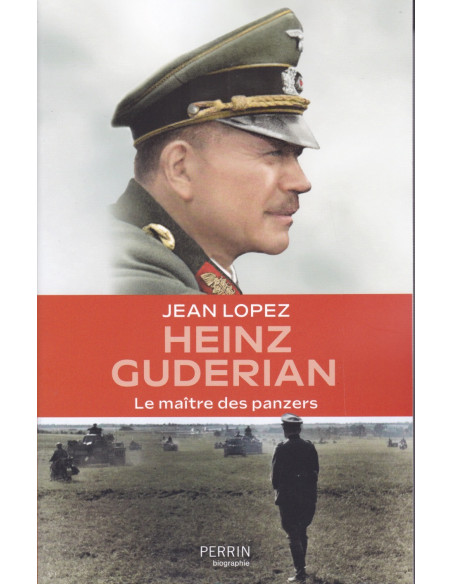 Heinz Guderian - De Meester van de Panzers