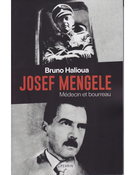JOSEF MENGELE – Arzt und Henker