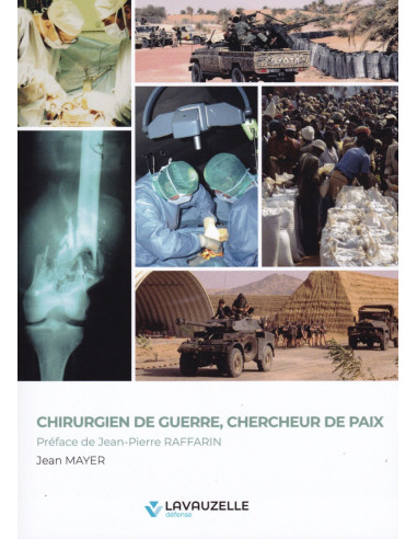 Chirurgien de Guerre, Chercheur de Paix