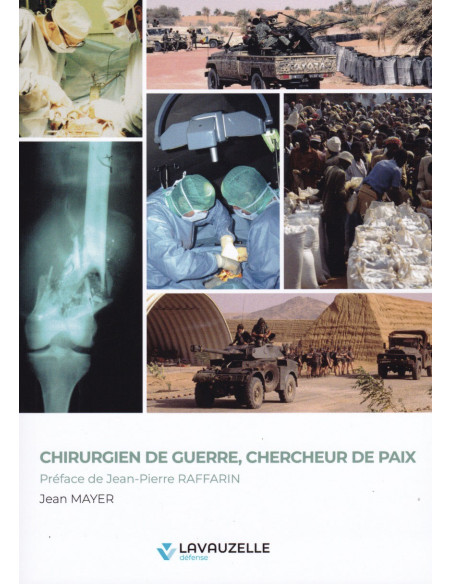 Chirurgien de Guerre, Chercheur de Paix