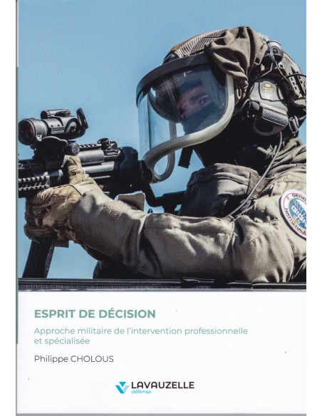 Entscheidungsgeist. Militärischer Ansatz des professionellen und spezialisierten Einsatzes