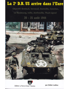 Die 2e D.B. US erreicht das Département Eure – 20.–25....