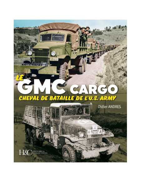 Der GMC Cargo – Das Arbeitspferd der U.S. ARMY