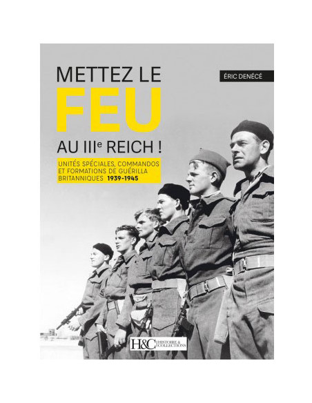 Setzt das Dritte Reich in Brand! – Britische Spezialeinheiten und Commandos