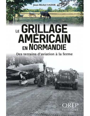 American Wire Mesh in Normandy – From Airstrips...