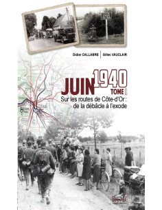 JUNI 1940, AUF DEN STRASSEN DER CÔTE-D'OR, VOM...