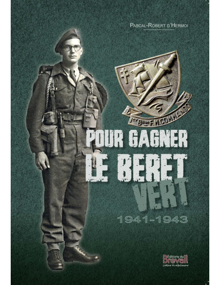 TO EARN THE GREEN BERET 1941 - 1944
