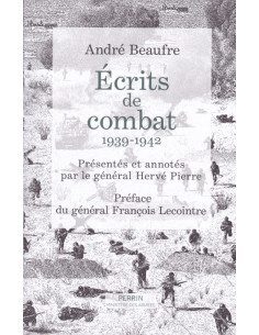 André Beaufre - Combat Writings. 1939–1942