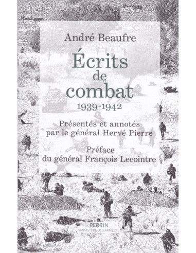 André Beaufre - Gevechtgeschriften. 1939-1942