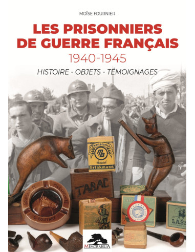 De Franse Krijgsgevangenen 1940-1945