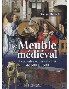 Medieval Furniture - Utensils and Ceramics from 500 to 1500