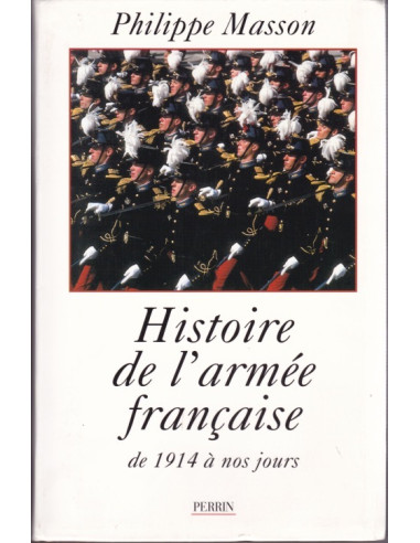 History of the French Army — from 1914 to the...