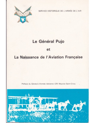 Le Général Pujo et la naissance de l'aviation...