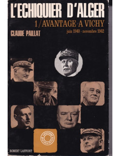 HET SCHAAKBORD VAN ALGIERS. 1- VOORDEEL VOOR VICHY.