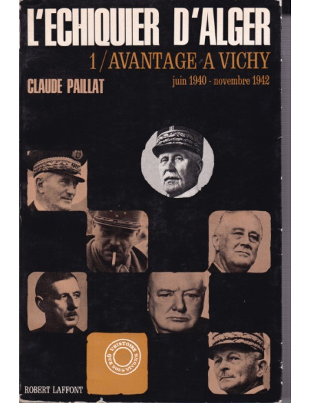 L'ECHIQUIER D'ALGER. 1- AVANTAGE A VICHY.