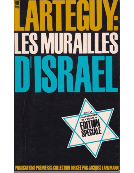 Larteguy : Les Murailles D'israel