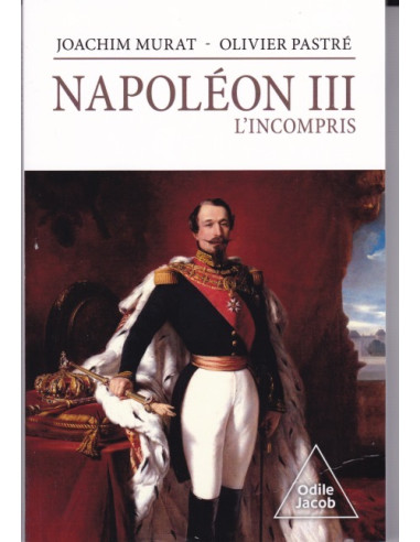 Napoléon III, l'incompris