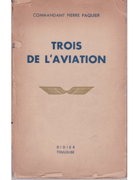 Drie van de Luchtvaart - Commandant Pierre Paquier