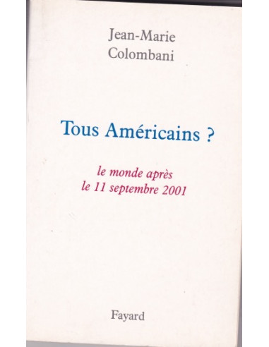 Zijn we Allemaal Amerikanen? - De Wereld na 11...