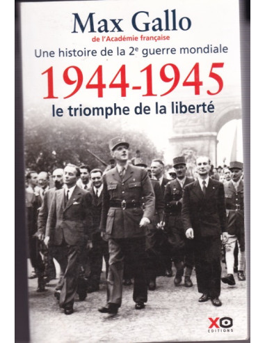 1944–1945: Der Triumph der Freiheit