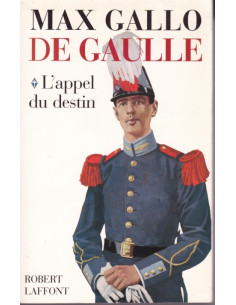 Max Gallo De Gaulle - Der Ruf des Schicksals