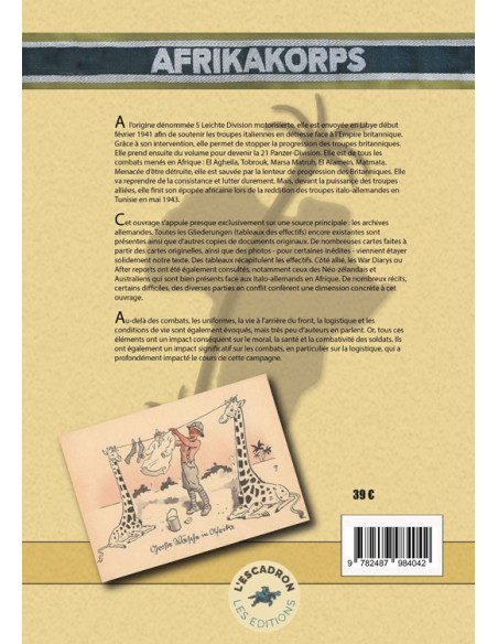 AFRIKAKORPS - La 21 Panzer-Division De la Lybie à la Tunisie