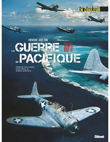 LA GUERRE DU PACIFIQUE - La Seconde Guerre...