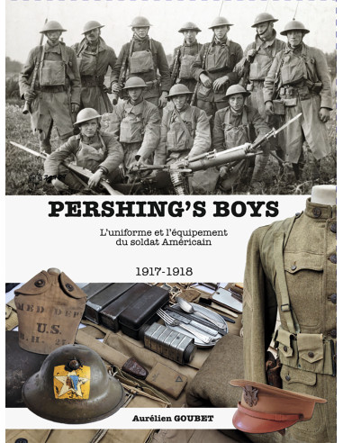 PERSHING'S BOYS - Uniformen en uitrusting van...