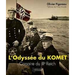 THE ODYSSEY OF THE KOMET: PRIVATEER OF THE THIRD REICH