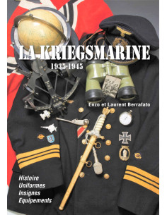 DE KRIEGSMARINE 1935-1945 - GESCHIEDENIS - UNIFORMEN -...