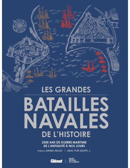 THE GREAT NAVAL BATTLES OF HISTORY 2nd edition - 2,500 Years of Naval Warfare